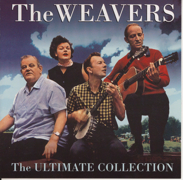 The Weavers : The Ultimate Collection (CD, Comp)