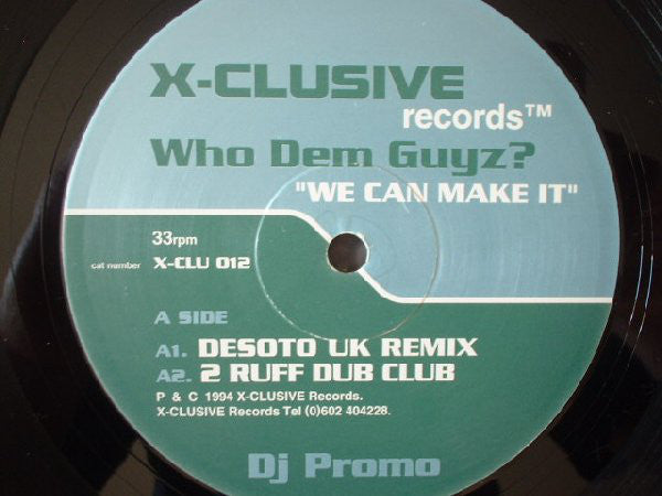 Who Dem Guyz? : We Can Make It (2x12", Promo)