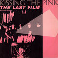 Kissing The Pink : The Last Film (Extended Version) (12", Single)