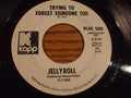 Jellyroll : Trying To Forget Someone Too / Help Me Over (7", Single, Promo)