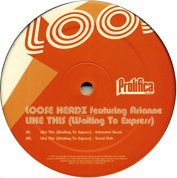 Loose Headz Featuring Arianne : Like This (Waiting To Express) (12")
