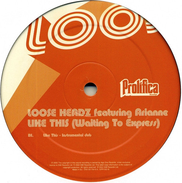 Loose Headz Featuring Arianne : Like This (Waiting To Express) (12")