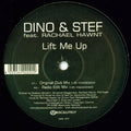 Dino & Stef Feat. Rachael Hawnt : Lift Me Up (12")