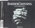 Border Crossing : The Alias (CD, Single)