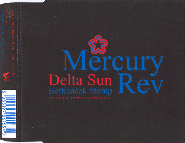 Mercury Rev : Delta Sun Bottleneck Stomp (CD, Single, CD2)