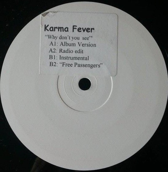 Karma Fever : Why Don't You See (12", Maxi, W/Lbl)