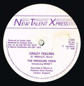 The Pressure Crew (2) : Crazy Feeling (12")