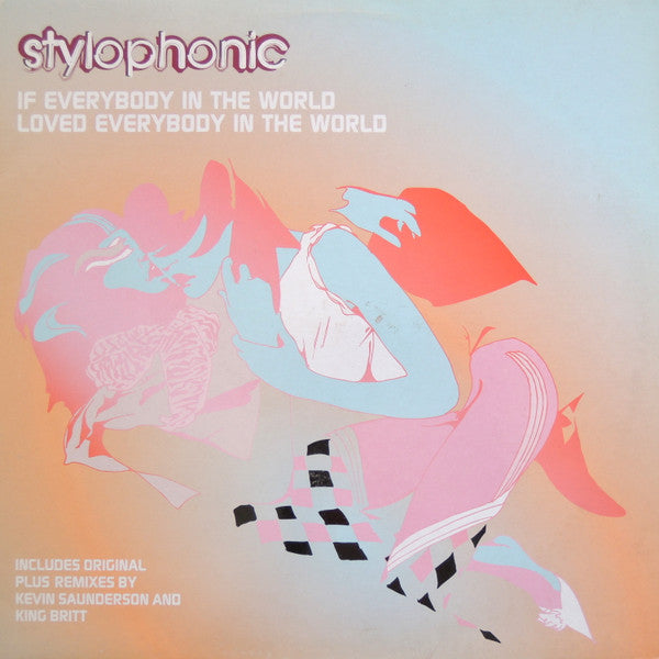 Stylophonic : If Everybody In The World Loved Everybody In The World (12")