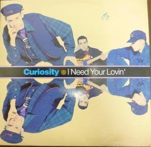 Curiosity : I Need Your Lovin' (12", Single)