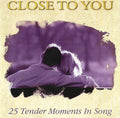 Various : Close To You - 25 Tender Moments In Song (CD, Comp)