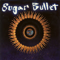 Sugar Bullet : World Peace (12")