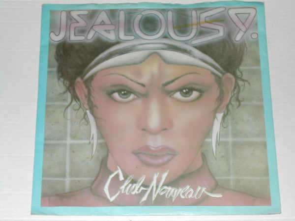 Club Nouveau : Jealousy (7")