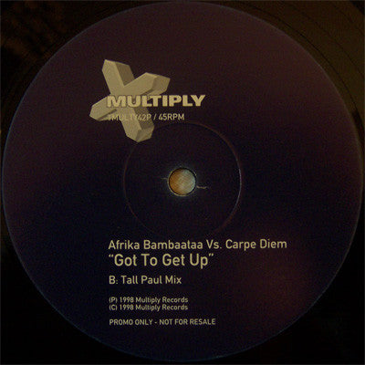 Afrika Bambaataa Vs. Carpe Diem : Got To Get Up (12", Promo)