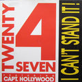 Twenty 4 Seven Featuring Captain Hollywood : I Can't Stand It! (12")