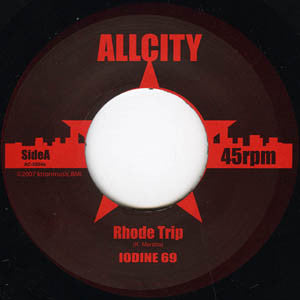 Iodine 69 : Rhode Trip / East LA Disco (7")