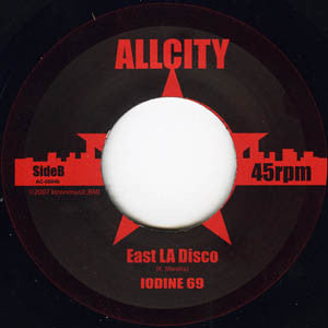 Iodine 69 : Rhode Trip / East LA Disco (7")