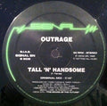 Outrage : Tall 'N' Handsome (12")