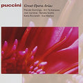 Giacomo Puccini, Placido Domingo, Kiri Te Kanawa, José Carreras, Renata Scotto, Katia Ricciarelli, Éva Marton : Great Opera Arias (CD, Comp)