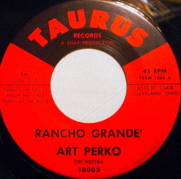 Art Perko Orchestra : Rancho Grande (7")