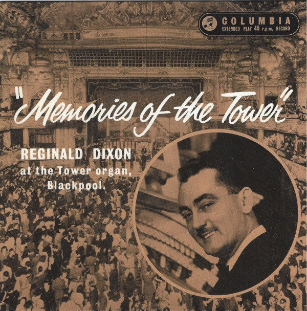 Reginald Dixon : "Memories of the Tower (7", EP, Num)