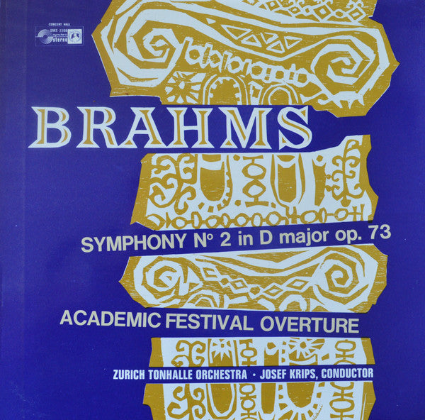 Tonhalle-Orchester Zürich, Josef Krips : Brahms: Symphony No. 2 In D Major, Op. 73 / Academic Festival Overture (LP)