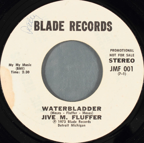 Jive M. Fluffer : Waterbladder (7", Mono, Promo, Styrene)
