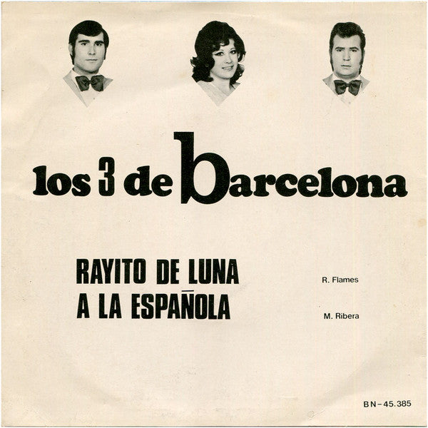 Los Tres De Barcelona : Rayito De Luna / A La Española (7", Single)