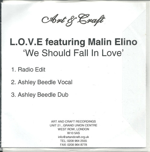 L.O.V.E. Featuring Malin Elino : We Should Fall In Love  (CDr, Single, Promo)