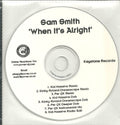Sam Smith (12) : When It's Alright (CDr, Single, Promo)