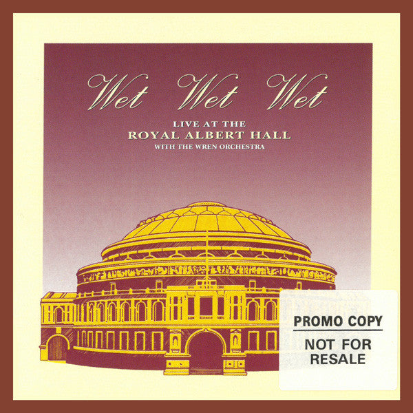 Wet Wet Wet with The Wren Orchestra : Live At The Royal Albert Hall (CD, Album, Promo)