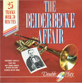 Bix Beiderbecke : The Beiderbecke Affair (CD, Album, Comp)