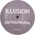 Illusion (19) : Got This Feeling (12", S/Sided, Promo)