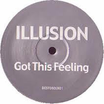 Illusion (19) : Got This Feeling (12", S/Sided, Promo)