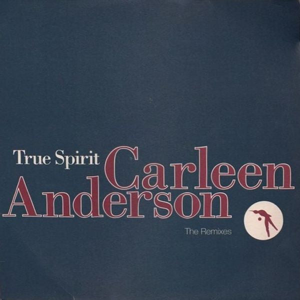 Carleen Anderson : True Spirit (The Remixes) (12", Single, Ltd, Promo)