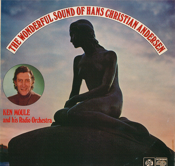 Ken Moule & His Radio Orchestra : The Wonderful Sound Of Hans Christian Andersen (LP)