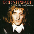 Rod Stewart : The Day Will Come (CD, Comp)