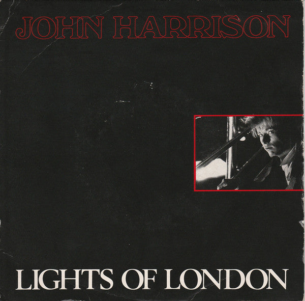 John Harrison (13) : Lights Of London (7")