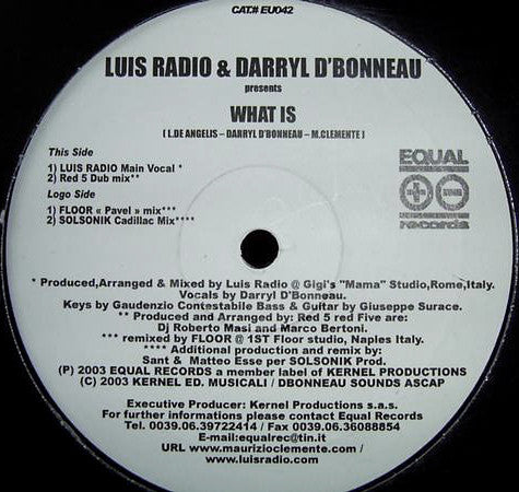 Luis Radio & Darryl D'Bonneau : What Is (12")