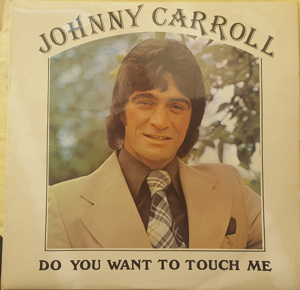 Johnny Carroll (3) : Do You Want To Touch Me (LP)