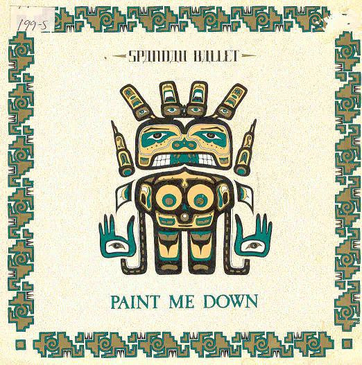 Spandau Ballet : Paint Me Down (7", Single, Pap)