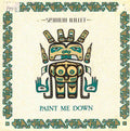 Spandau Ballet : Paint Me Down (7", Single, Pap)