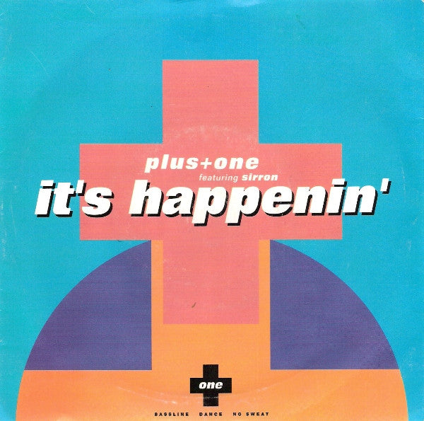 Plus + One Featuring Sirron : It's Happenin' (7", Single)
