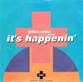 Plus + One Featuring Sirron : It's Happenin' (7", Single)