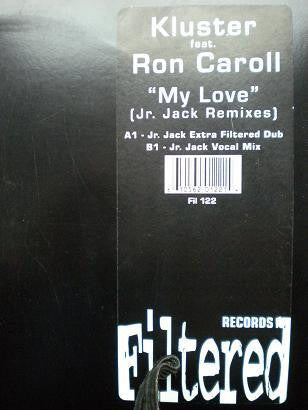Kluster ,feat Ron Carroll : My Love (12")