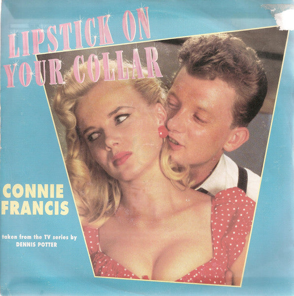 Connie Francis  /  The Platters : Lipstick On Your Collar /The Great Pretender (7", Single)