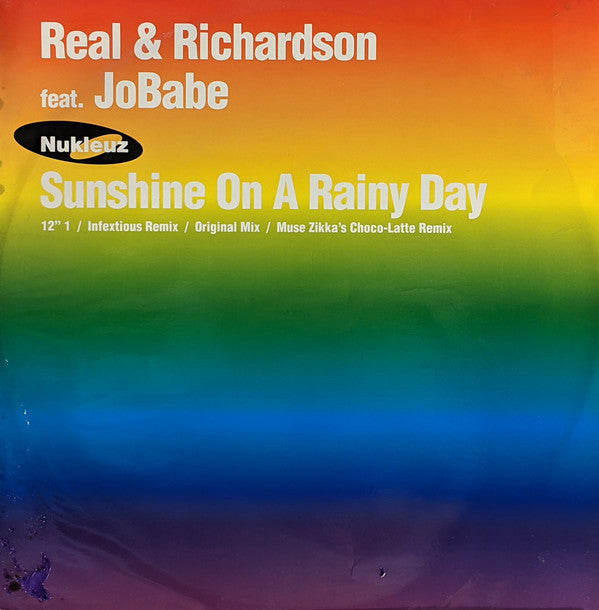 Real* & Richardson* Feat. JoBabe : Sunshine On A Rainy Day (12", 1)