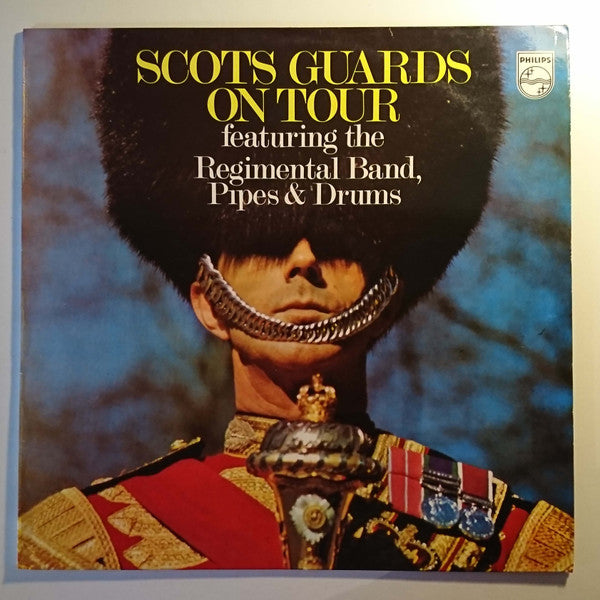 The Regimental Band Of The Scots Guards, Pipes And Drums Of The Scots Guards : Scots Guards On Tour (LP, Album)
