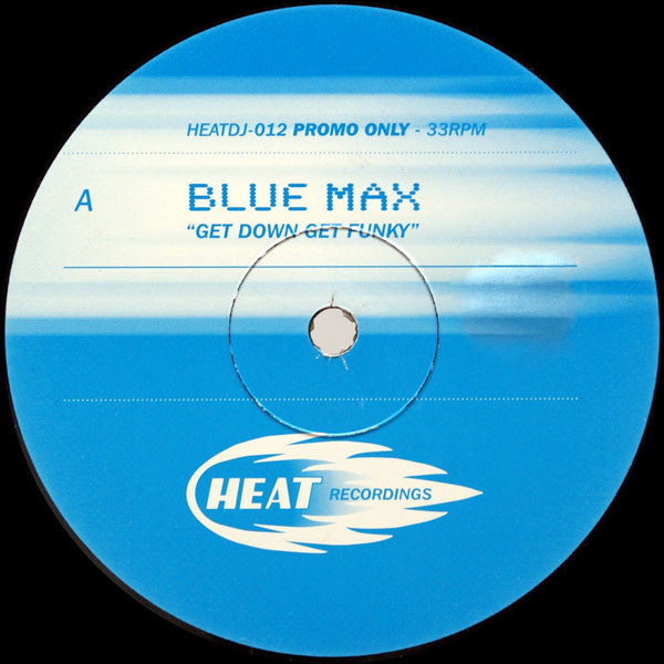 Blue Max (8) : Get Down Get Funky (12", Promo)