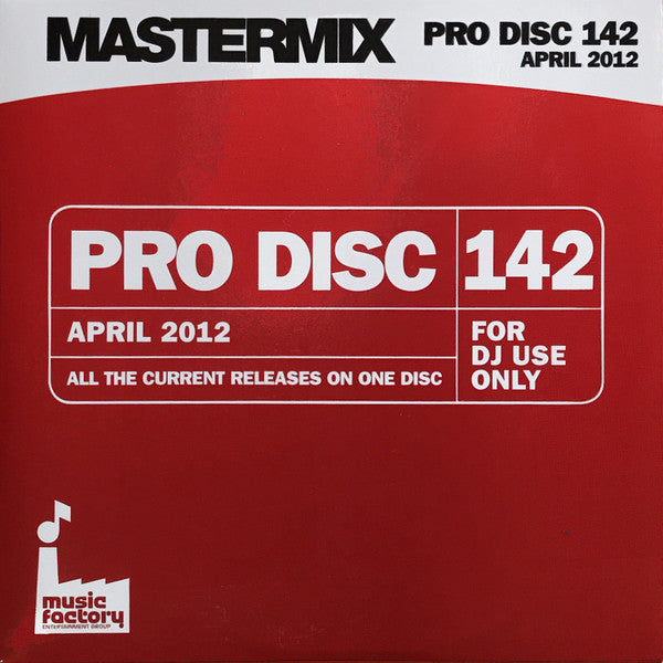 Various : Mastermix Pro Disc 142 (April 2012) (CDr, Comp, Promo)
