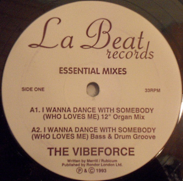 The Vibeforce : I Wanna Dance With Somebody (Who Loves Me) (Essential Mixes) (12")